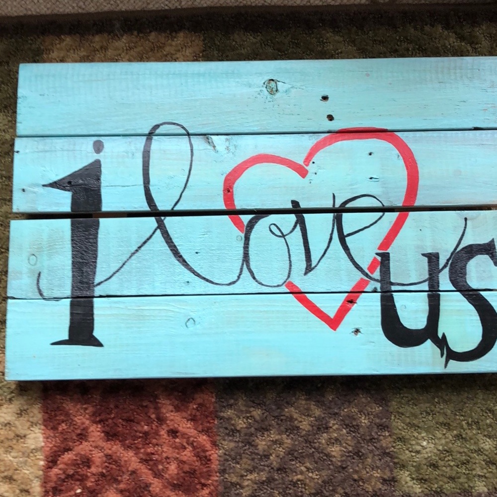 I love us decorative sign